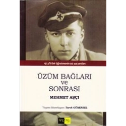 Üzüm Bağları ve Sonrası