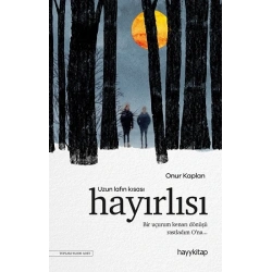 Uzun Lafın Kısası Hayırlısı