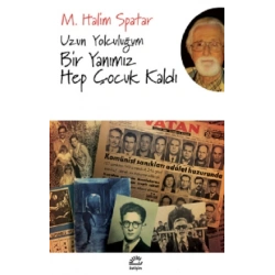 Uzun Yolculuğum Bir Yanımız Hep Çocuk Kaldı