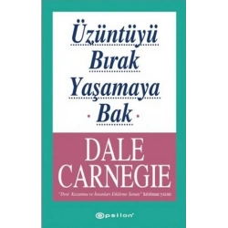 Üzüntüyü Bırak Yaşamaya Bak