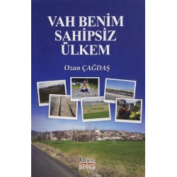 Vah Benim Sahipsiz Ülkem