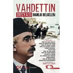 Vahdettin Dosyası Hainlik Belgeleri