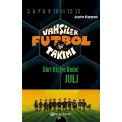 Vahşiler Futbol Takımı 4 - Dört Kişiye Bedel Juli