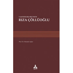 Vakfedilmiş Bir Ömür - Rıza Çöllüoğlu