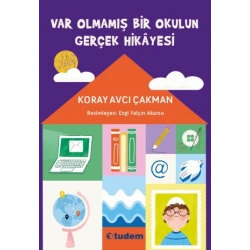 Var Olmamış Bir Okulun Gerçek Hikayesi