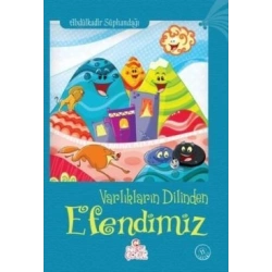 Varlıkların Dilinden Efendimiz