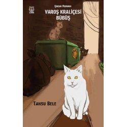 Varoş Kraliçesi Bübüş