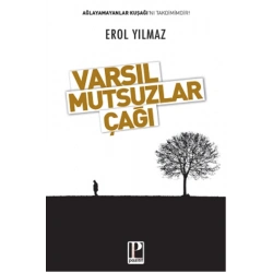 Varsıl Mutsuzlar Çağı