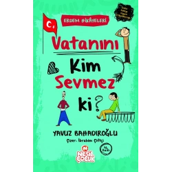 Vatanını Kim Sevmez ki?