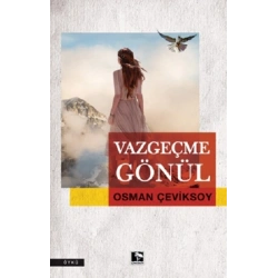 Vazgeçme Gönül