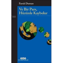 Ve Bir Pars, Hüzünle Kaybolur