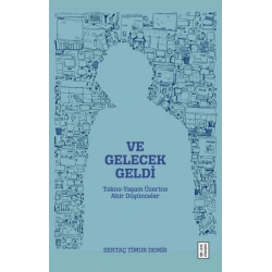 Ve Gelecek Geldi