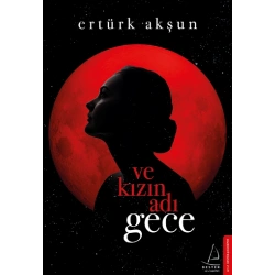 Ve Kızın Adı Gece