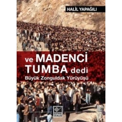 Ve Madenci Tumba Dedi