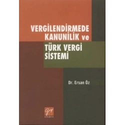 Vergilendirmede Kanunilik ve Türk Vergi Sistemi