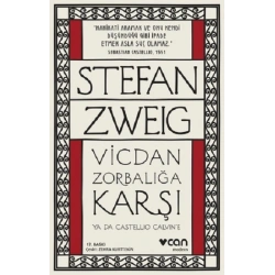 Vicdan Zorbalığa Karşı ya da Castellio Calvine