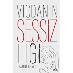Vicdanın Sessizliği