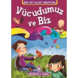 Vücudumuz ve Biz