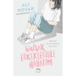 Walter Erkekleriyle Hayatım (Ciltli)