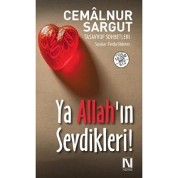 Ya Allah’ın Sevdikleri!