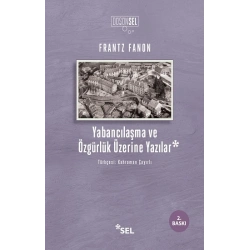 Yabancılaşma ve Özgürlük Üzerine Yazılar