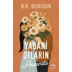 Yabani Otların Arasında