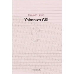 Yakanıza Gül