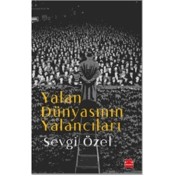 Yalan Dünyasının Yalancıları