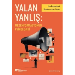 Yalan Yanlış: Mezenformasyonun Psikolojisi