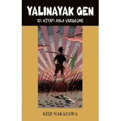 Yalınayak Gen - 10 Asla Vazgeçme