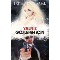 Yalnız Gözlerin İçin