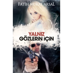 Yalnız Gözlerin İçin (Ciltli)