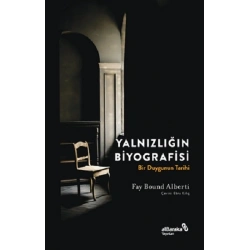 Yalnızlığın Biyografisi