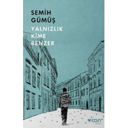 Yalnızlık Kime Benzer