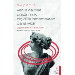 Yanlış da Olsa Düşünmek Hiç Düşünmemekten Daha İyidir
