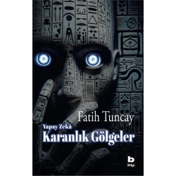 Yapay Zeka Karanlık Gölgeler