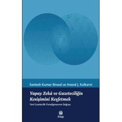 Yapay Zeka ve Gazeteciliğin Kesişimini Keşfetmek