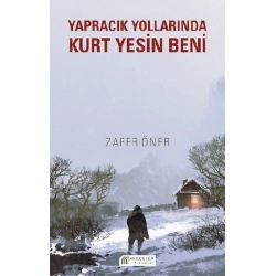 Yapracık Yollarında Kurt Yesin Beni