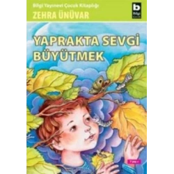 Yaprakta Sevgi Büyütmek