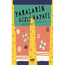 Yaraların Gizli Hayatı
