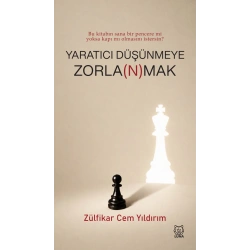 Yaratıcı Düşünmeye Zorla(n)mak