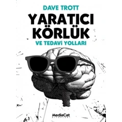 Yaratıcı Körlük ve Tedavi Yolları