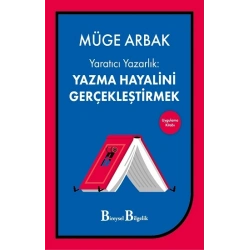 Yaratıcı Yazarlık - Yazma Hayalini Gerçekleştirmek