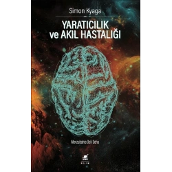Yaratıcılık Ve Akıl Hastalığı