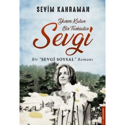 Yarım Kalan Bir Türküdür Sevgi