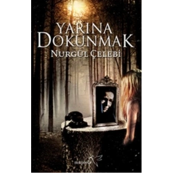 Yarına Dokunmak