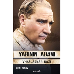 Yarının Adamı 5 – Halaskar Gazi