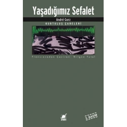Yaşadığımız Sefalet