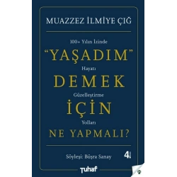 Yaşadım Demek İçin Ne Yapmalı?