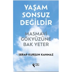 Yaşam Sonsuz Değildir (Ciltli)